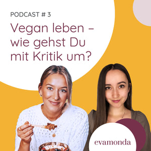 #3 Vegane Ernährung: Erfahrung und erste Schritte (mit Kaja Schekat)