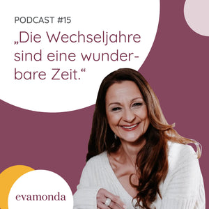  #15 Wechseljahre: Hitzewallungen und bioidentische Hormontherapie (mit Dr. med. Sabine Eberhard)