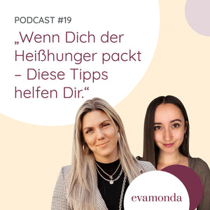 #19 Tipps gegen Heißhunger (mit Julia Malik)