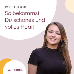  #20 Tipps für schöne Haut und gesunde Haare (mit Sofia Weichelt)